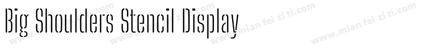 Big Shoulders Stencil Display Extra字体转换